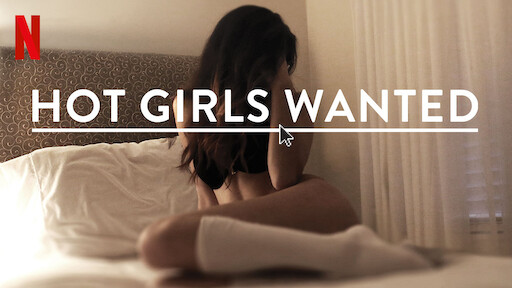 Watch Hot Girls Wanted | Netflix Official Site